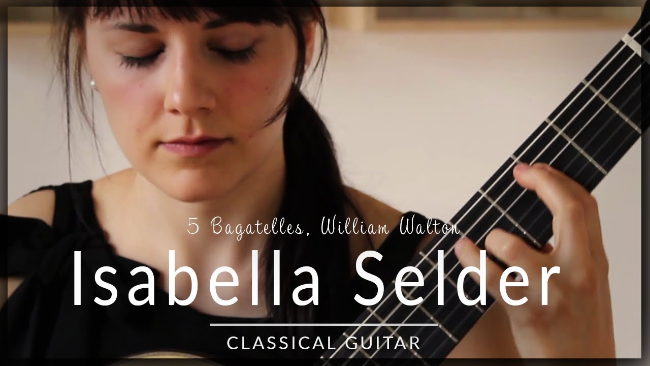 William Walton on the Classical Guitar: The Five Bagatelles