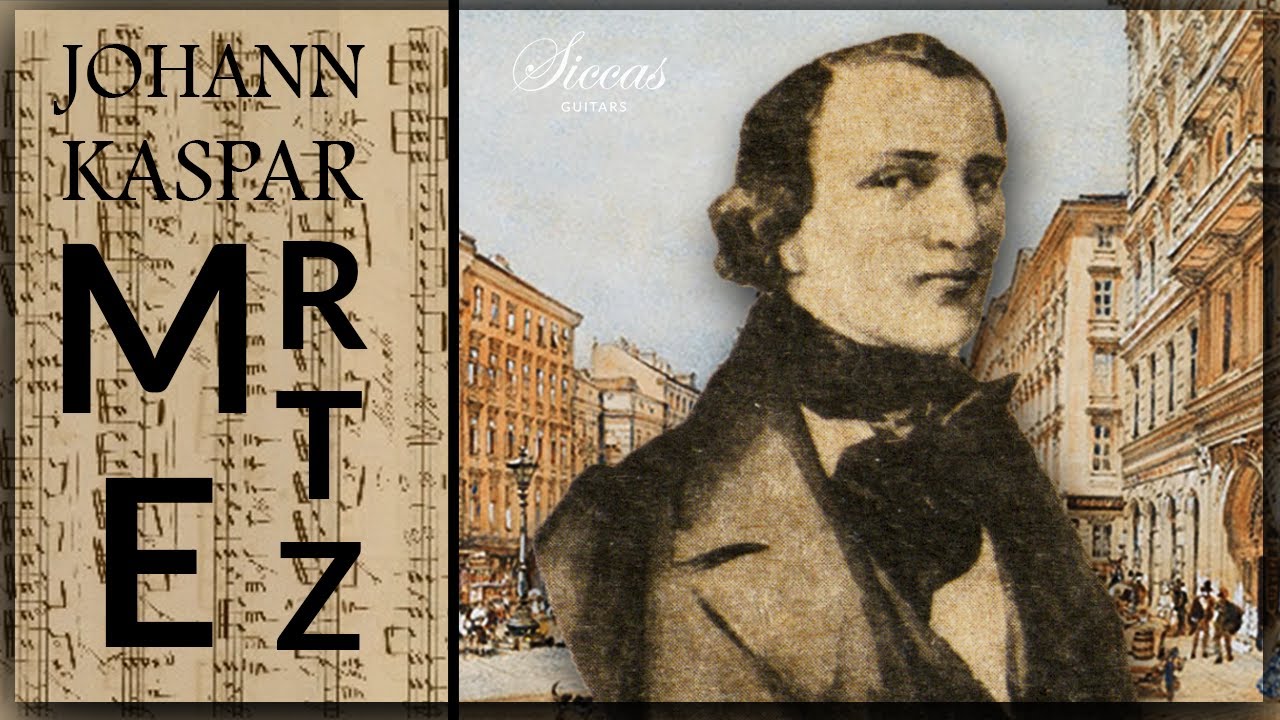 Johann Kaspar Mertz — The Romantic Poet of the Guitar