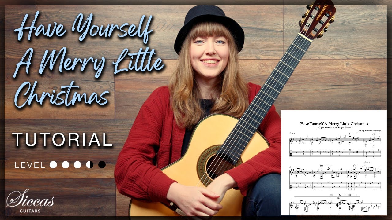Have Yourself A Merry Little Christmas on Classical Guitar — Tutorial